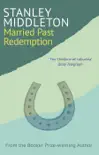 Married Past Redemption synopsis, comments
