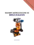 Skanery metrologiczne 3D synopsis, comments