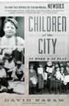 Children Of The City book summary, reviews and downlod