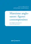 Marxisme anglo-saxon : figures contemporaines sinopsis y comentarios
