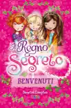 Benvenuti nel Regno Segreto book summary, reviews and download