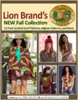 Lion Brand's New Fall Collection: 15 Free Crochet Scarf Patterns, Afghan Patterns, and More sinopsis y comentarios