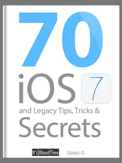 70 ios 7 and legacy tips, tricks & secrets book cover image