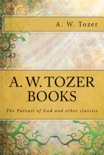 A. W. Tozer Books Collection