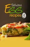 Delicious Egg recipes Volume 3 synopsis, comments