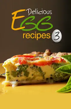 delicious egg recipes volume 3 book cover image