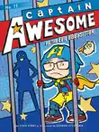 Captain Awesome vs. the Evil Babysitter synopsis, comments