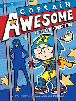 captain awesome vs. the evil babysitter imagen de la portada del libro