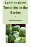 Learn to Grow Tomatillos in the Garden synopsis, comments
