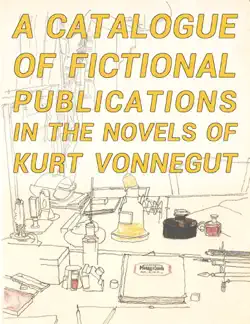a catalogue of fictional publications in the novels of kurt vonnegut book cover image