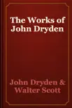The Works of John Dryden synopsis, comments