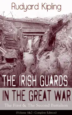 the irish guards in the great war: the first & the second battalion (volume 1&2 - complete edition) imagen de la portada del libro