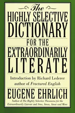 the highly selective dictionary for the extraordinarily literate book cover image