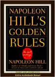 Napoleon Hill's Golden Rules, The Lost Writings [Ultimate Edition] book summary, reviews and download