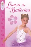 Louisa The Ballerina sinopsis y comentarios