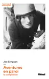Joe Simpson - Aventures en paroi synopsis, comments