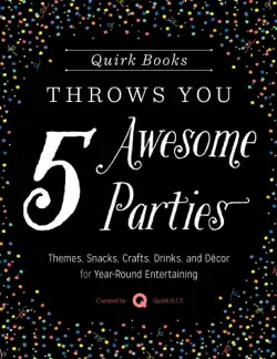 quirk books throws you 5 awesome parties book cover image