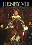 Henry VIII synopsis, comments