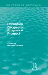 Population Geography: Progress & Prospect (Routledge Revivals) sinopsis y comentarios