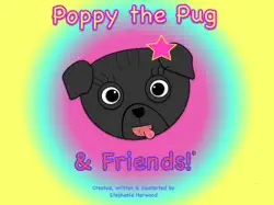 poppy the pug & friends! book cover image