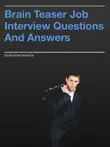 Brain Teaser Job Interview Questions And Answers synopsis, comments