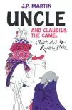 Uncle and Claudius the Camel synopsis, comments