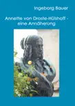 Annette von Droste-Hülshoff - eine Annäherung sinopsis y comentarios
