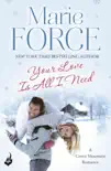 Your Love Is All I Need: Green Mountain Book 1 sinopsis y comentarios
