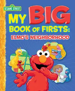my big book of firsts: elmo's neighborhood (sesame street) book cover image