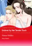 Undone by Her Tender Touch synopsis, comments
