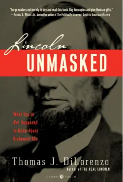 lincoln unmasked book cover image