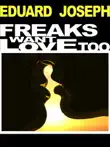 Freaks Want Love Too synopsis, comments