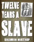 Twelve Years a Slave (With Illustrations) sinopsis y comentarios