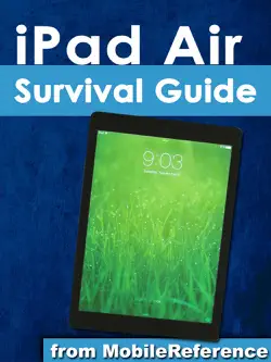 ipad air survival guide: step-by-step user guide for the ipad air and ios 7: getting started, managing media, making facetime calls, using email, surfing the web book cover image