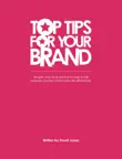 Top Tips For Your Brand synopsis, comments