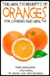 Health Benefits of Oranges For Cooking and Health reviews