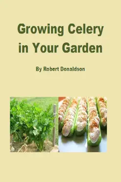 growing celery in your garden book cover image