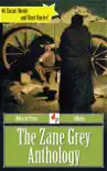 The Zane Grey Anthology synopsis, comments