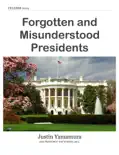 Forgotten and Misunderstood Presidents reviews