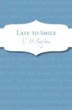 Late To Smile synopsis, comments