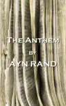 The Anthem, By Ayn Rand sinopsis y comentarios