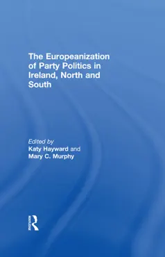the europeanization of party politics in ireland, north and south book cover image