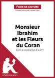 Monsieur Ibrahim et les Fleurs du Coran d'Éric-Emmanuel Schmitt (Fiche de lecture) sinopsis y comentarios