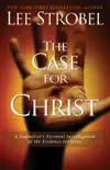 The Case for Christ book summary, reviews and download