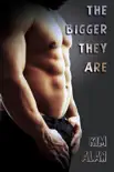 The Bigger They Are book summary, reviews and download