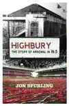 Highbury synopsis, comments
