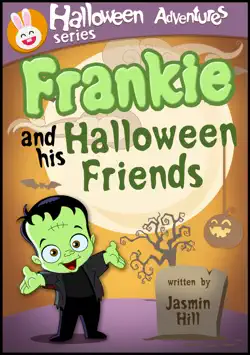 frankie and his halloween friends: picture books for children about halloween book cover image