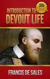Introduction to the Devout Life synopsis, comments
