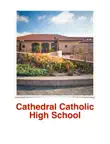 Cathedral Catholic High School synopsis, comments