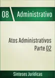 Atos administrativos parte 02 synopsis, comments